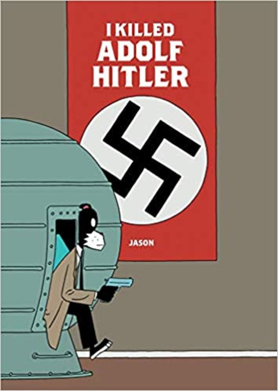 Book cover for "I Killed Adolf Hitler" by Jason