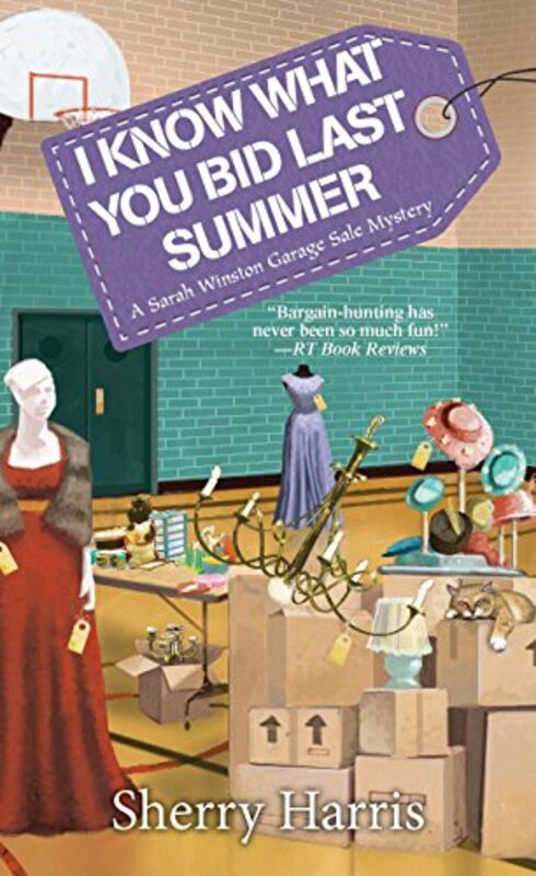 Book cover for "I Know What You Bid Last Summer" by Sherry Harris
