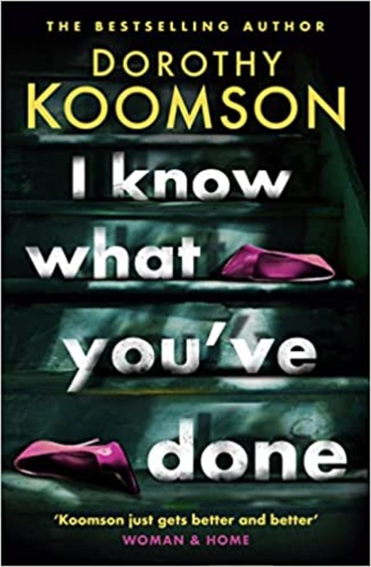 Book cover for "I Know What You've Done" by Dorothy Koomson