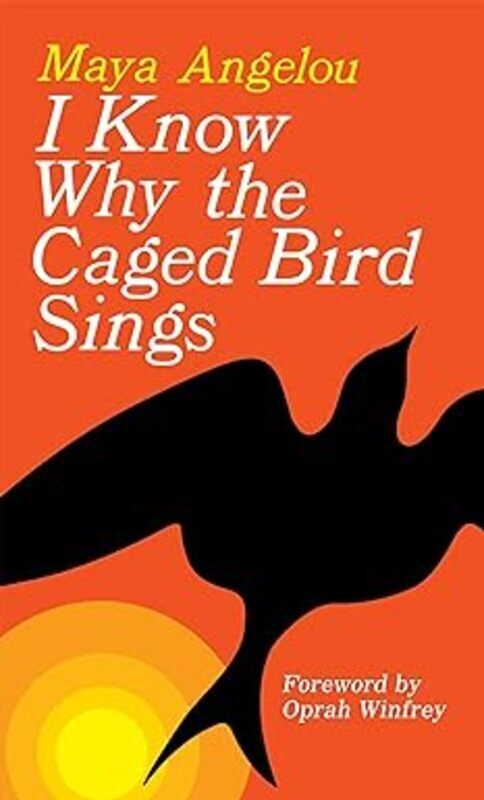 Book cover for "I Know Why the Caged Bird Sings" by Maya Angelou