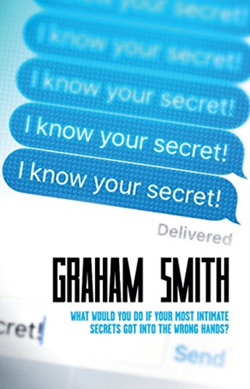 Book cover for "I Know Your Secret" by Graham Smith