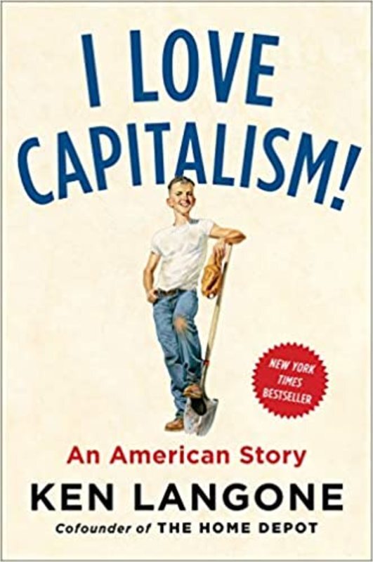 Book cover for "I Love Capitalism!" by Ken Langone