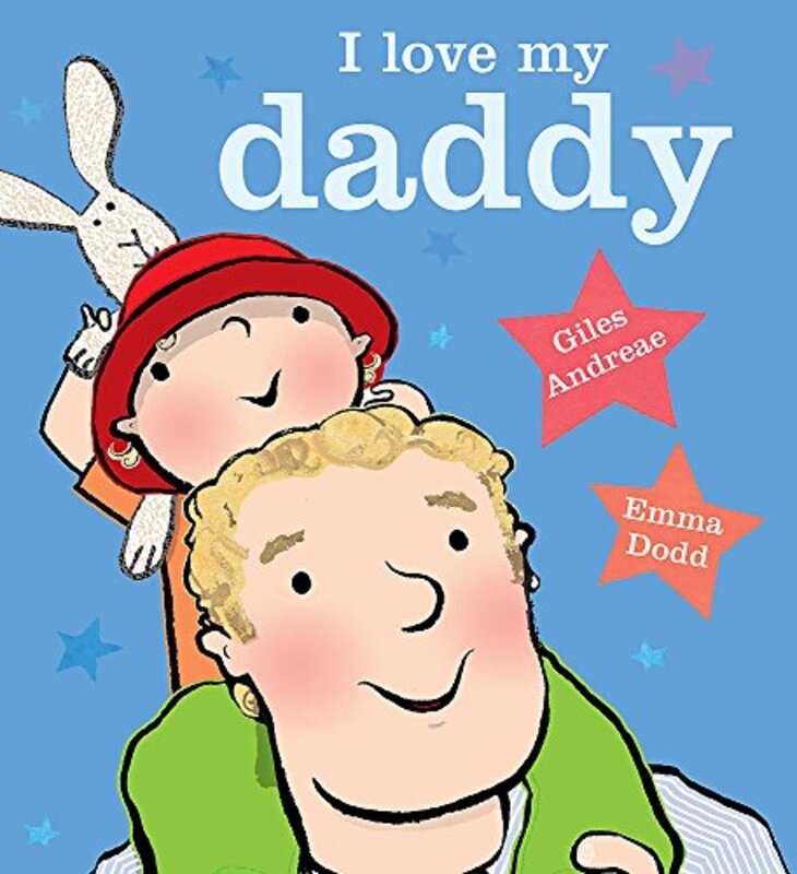 Book cover for "I Love My Daddy" by Giles Andreae