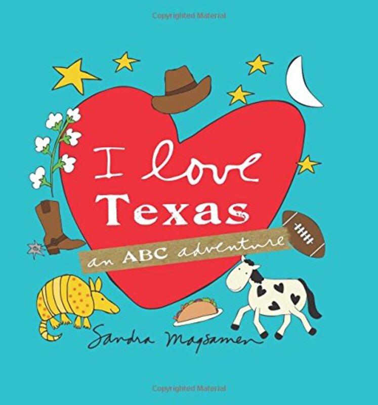 Book cover for "I Love Texas" by Sandra Magsamen