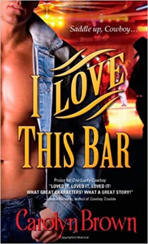 Book cover for "I Love This Bar" by Carolyn Brown