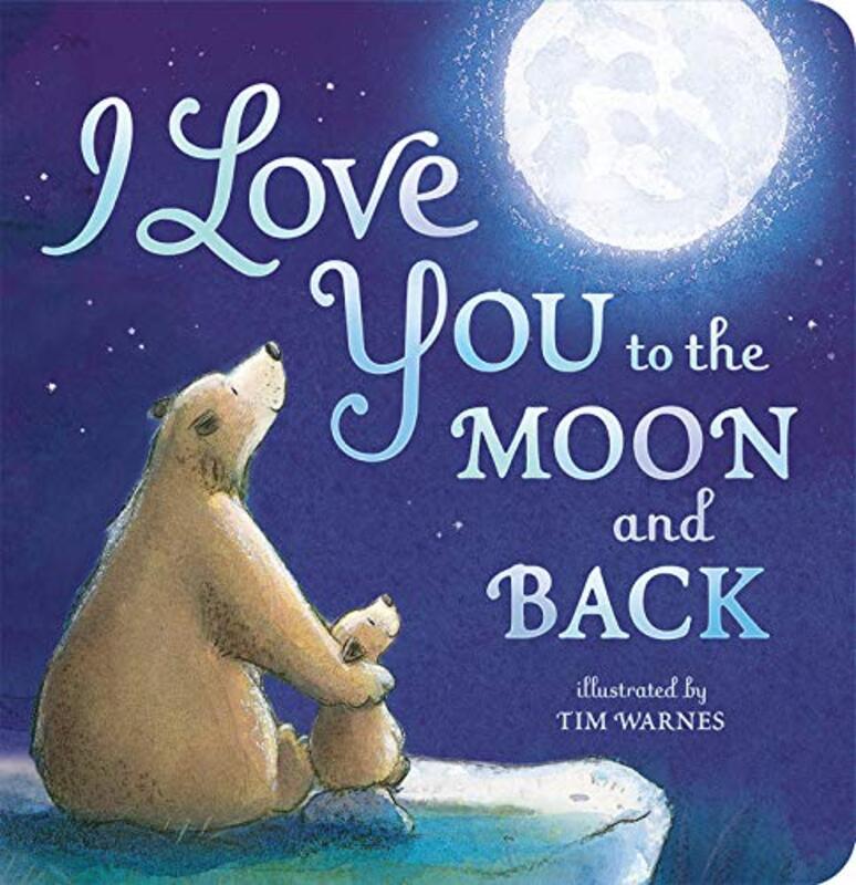 Book cover for "I Love You to the Moon and Back" by Amelia Hepworth
