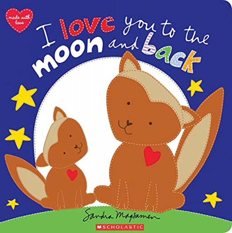 Book cover for "I Love You to the Moon and Back" by Sandra Magsamen