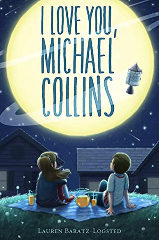 Book cover for "I Love You, Michael Collins" by Lauren Baratz Logsted