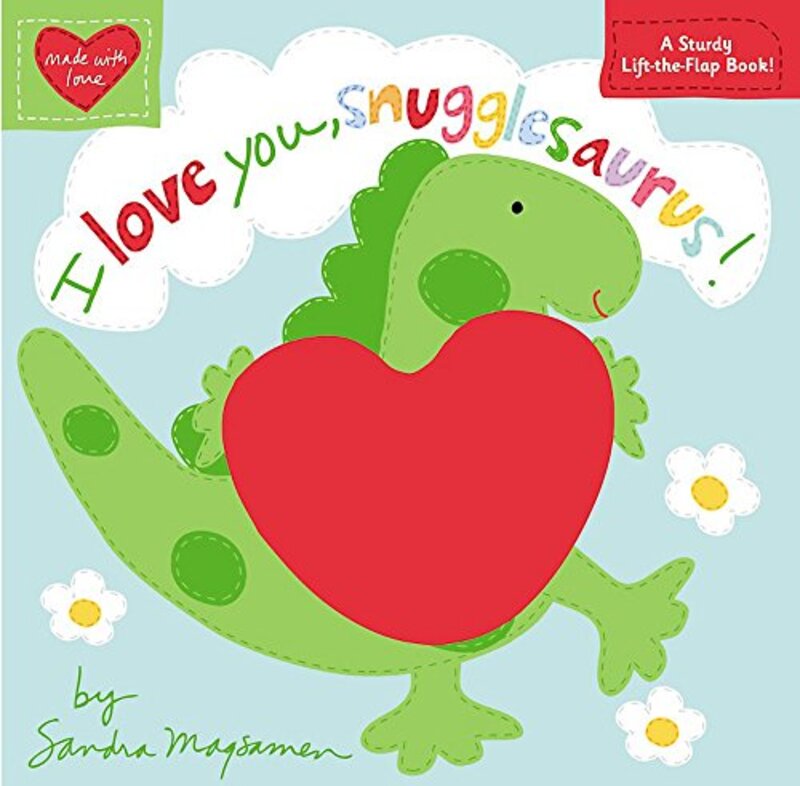 Book cover for "I Love You, Snugglesaurus!" by Sandra Magsamen