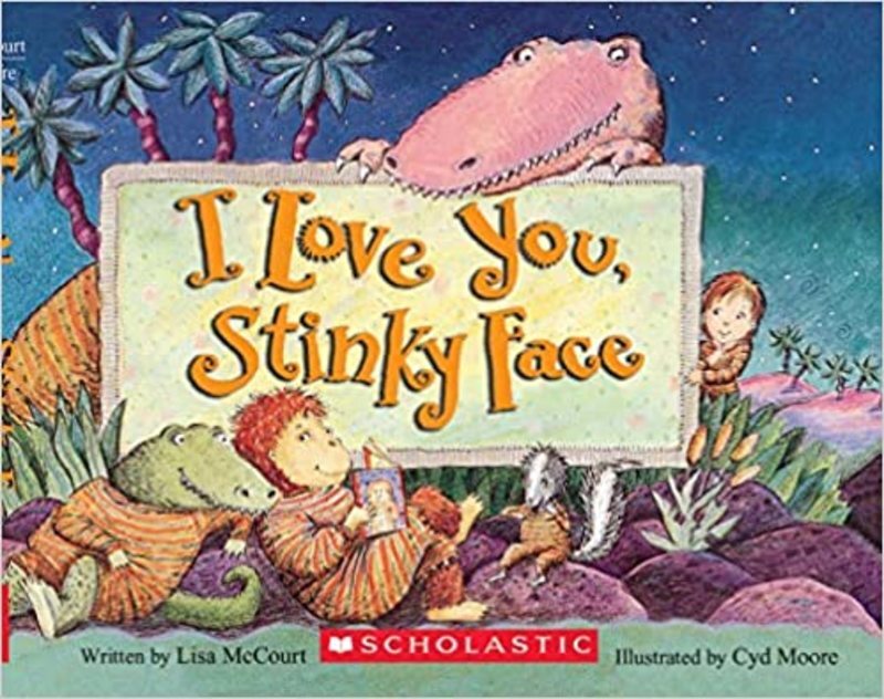 Book cover for "I Love You, Stinky Face" by Lisa McCourt
