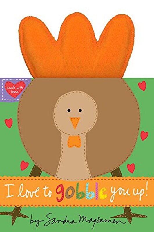 Book cover for "I Love to Gobble You Up!" by Sandra Magsamen