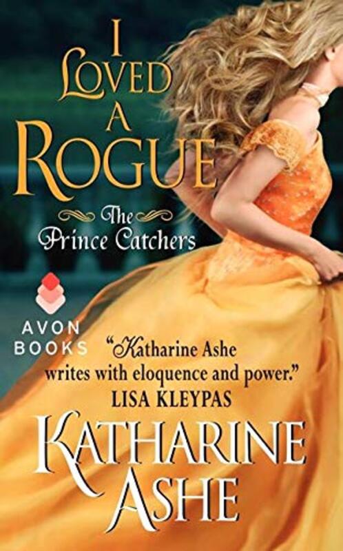 Book cover for "I Loved a Rogue" by Katharine Ashe