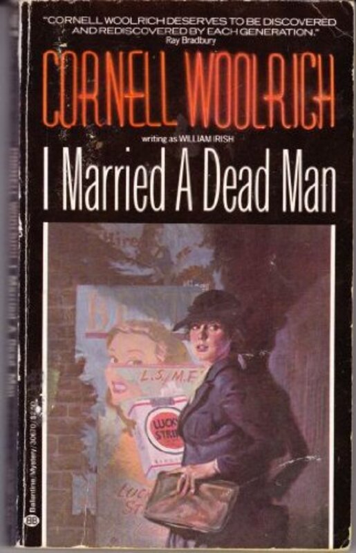 Book cover for "I Married a Dead Man" by Cornell Woolrich
