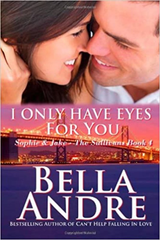 Book cover for "I Only Have Eyes for You" by Bella Andre