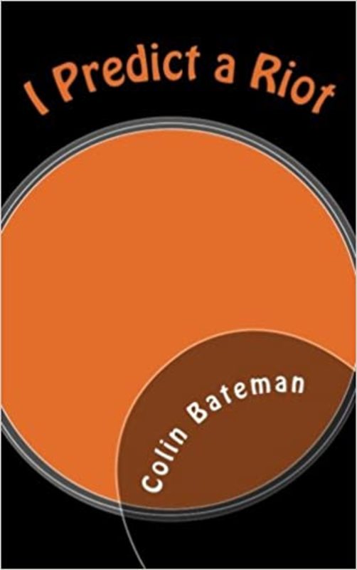 Book cover for "I Predict a Riot" by Colin Bateman