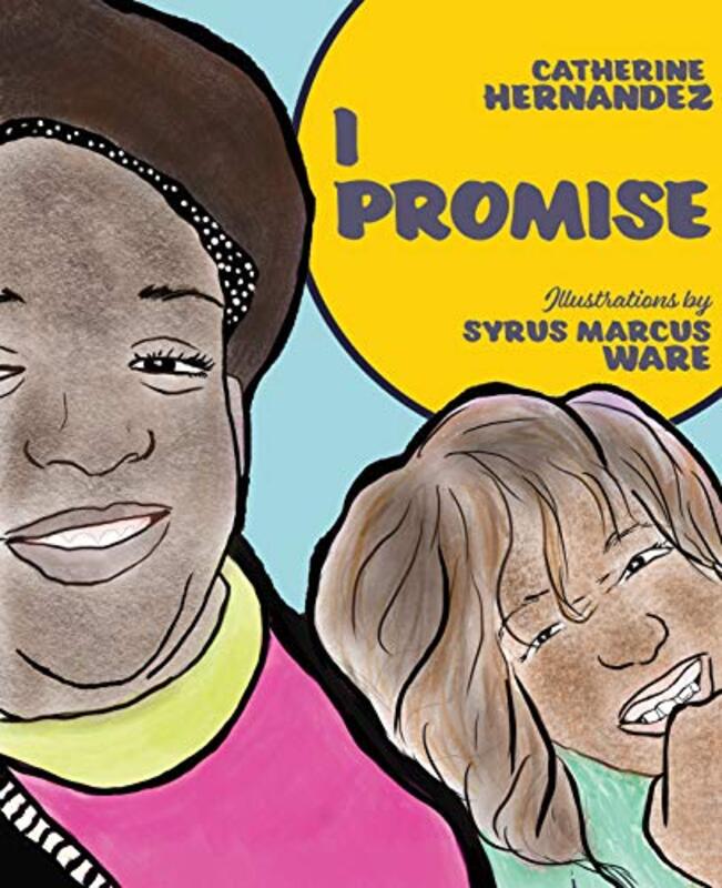 Book cover for "I Promise" by Catherine Hernandez
