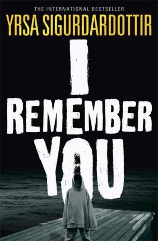 Book cover for "I Remember You" by Yrsa Sigurdardottir
