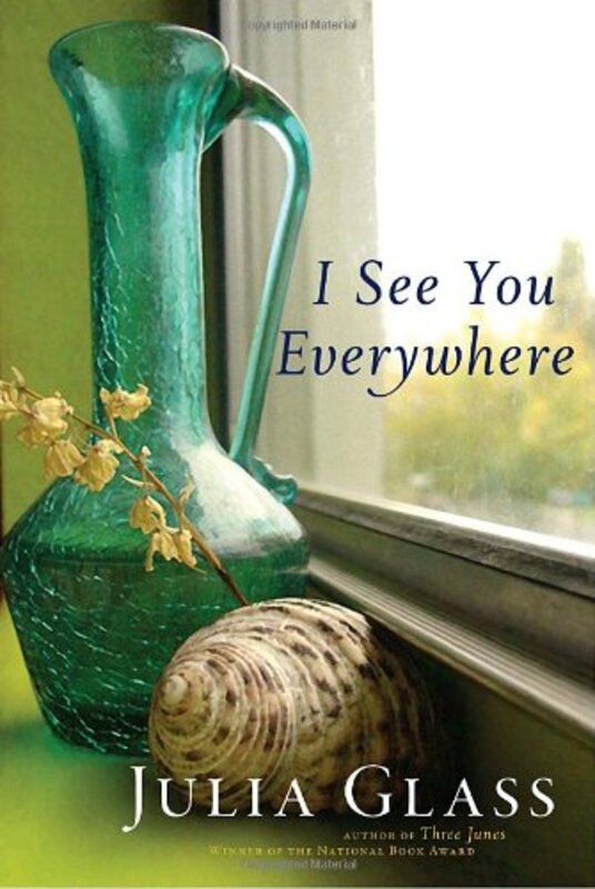 Book cover for "I See You Everywhere" by Julia Glass