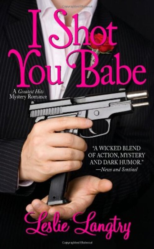 Book cover for "I Shot You Babe" by Leslie Langtry