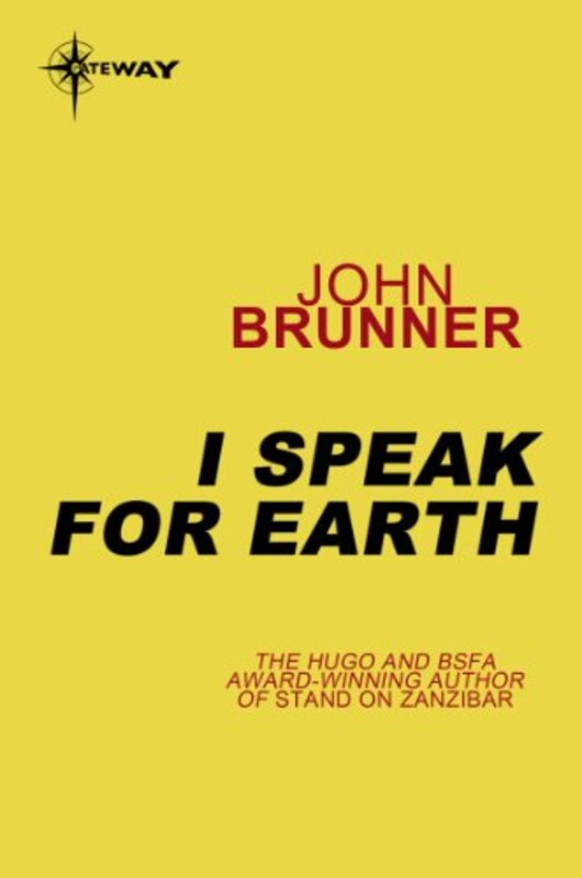 Book cover for "I Speak for Earth" by John Brunner