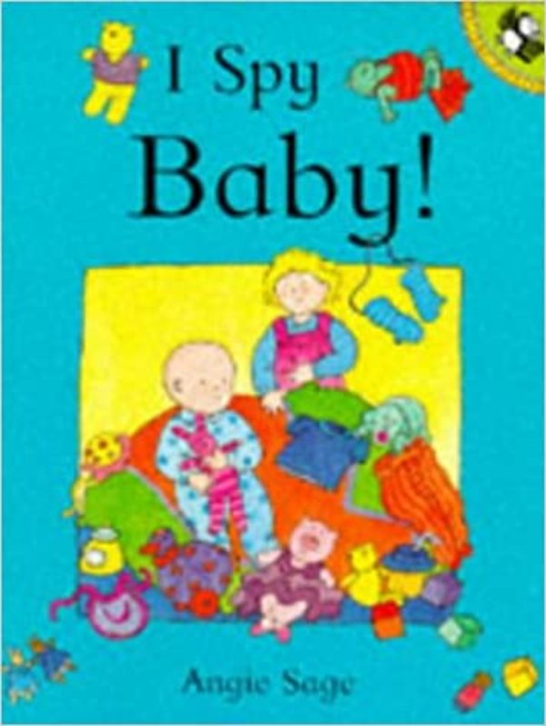 Book cover for "I Spy Baby!" by Angie Sage