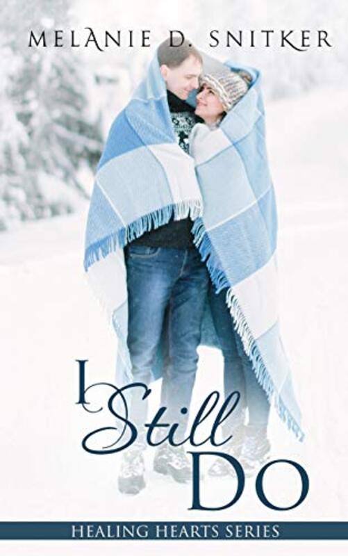 Book cover for "I Still Do" by Melanie D Snitker