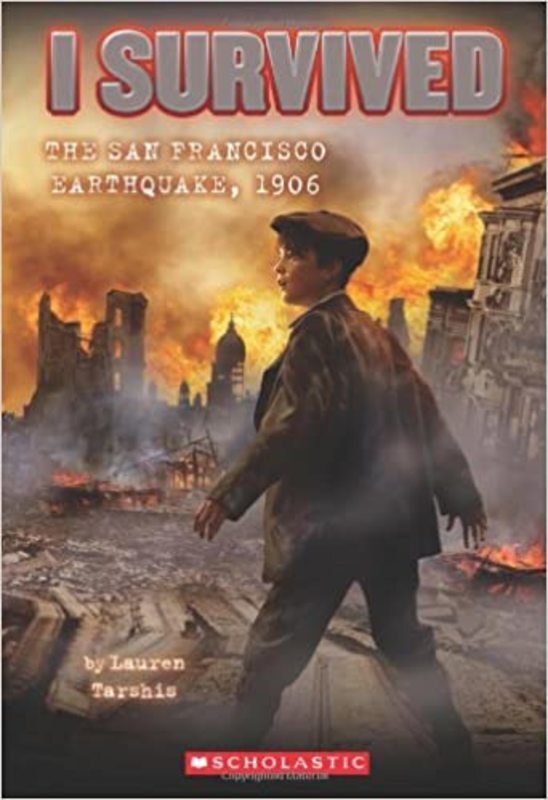 Book cover for "I Survived the San Francisco Earthquake, 1906" by Lauren Tarshis