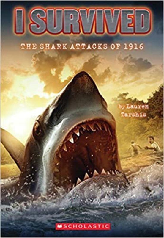 Book cover for "I Survived the Shark Attacks of 1916" by Lauren Tarshis