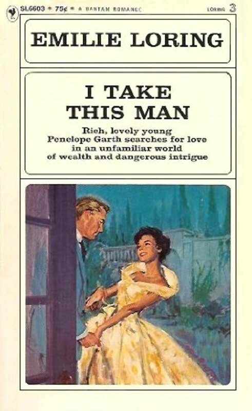 Book cover for "I Take This Man" by Emilie Loring