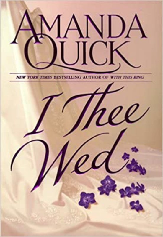 Book cover for "I Thee Wed" by Amanda Quick