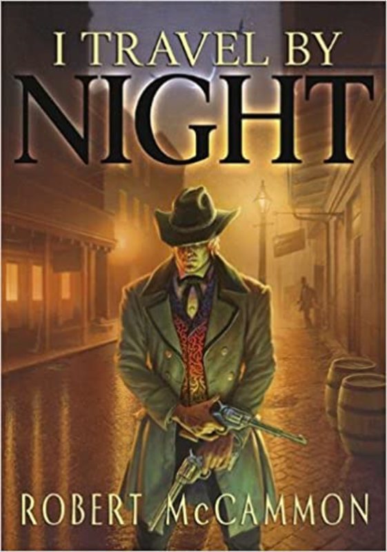 Book cover for "I Travel by Night" by Robert R McCammon
