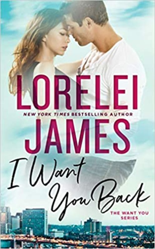 Book cover for "I Want You Back" by Lorelei James