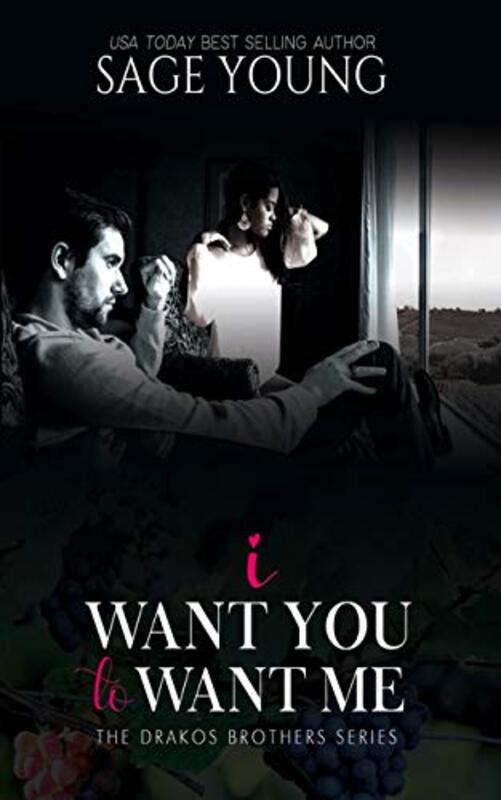 Book cover for "I Want You To Want Me" by Sage Young