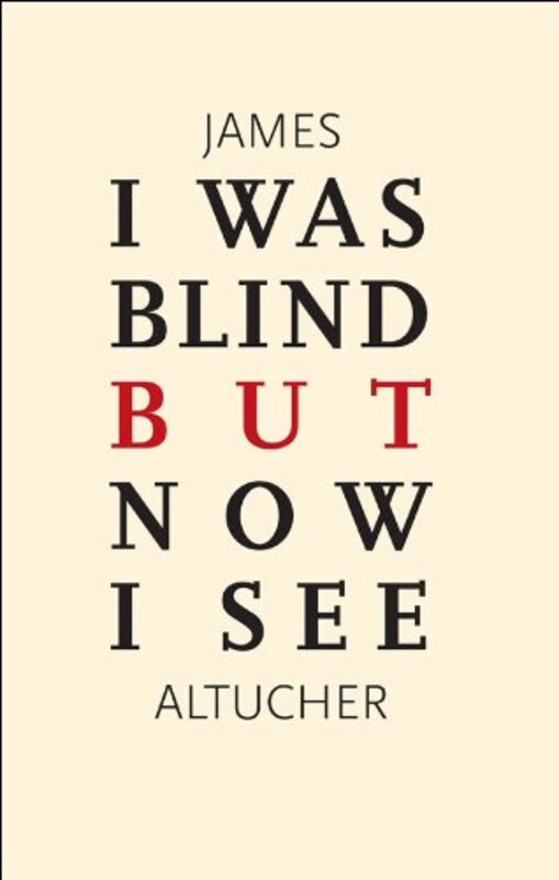 Book cover for "I Was Blind But Now I See"