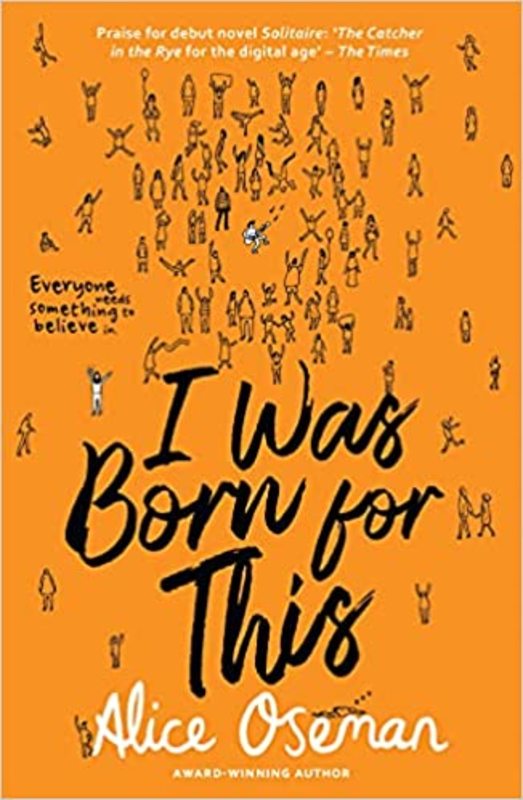 Book cover for "I Was Born for This" by Alice Oseman