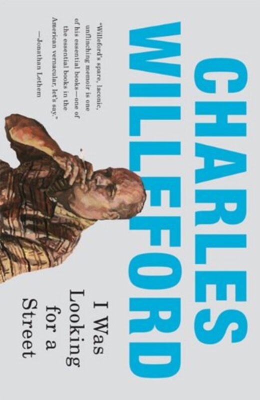 Book cover for "I Was Looking for a Street" by Charles Willeford