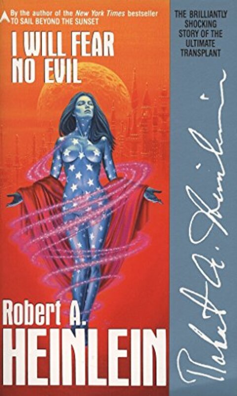 Book cover for "I Will Fear No Evil" by Robert A Heinlein