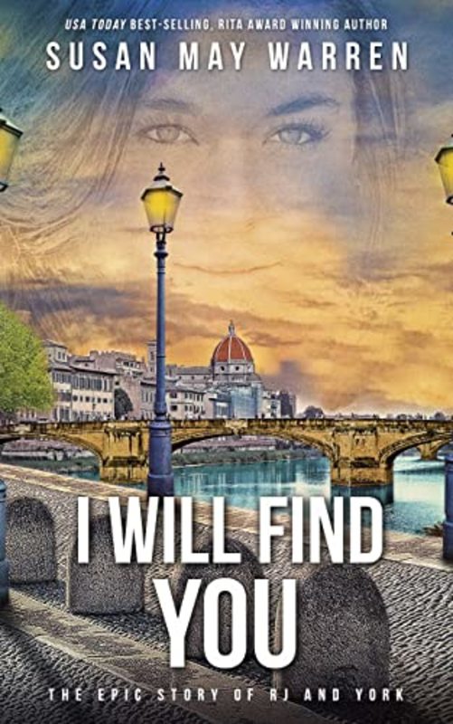 Book cover for "I Will Find You" by Susan May Warren