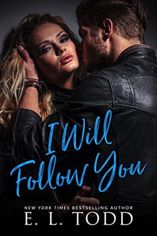 Book cover for "I Will Follow You" by EL Todd