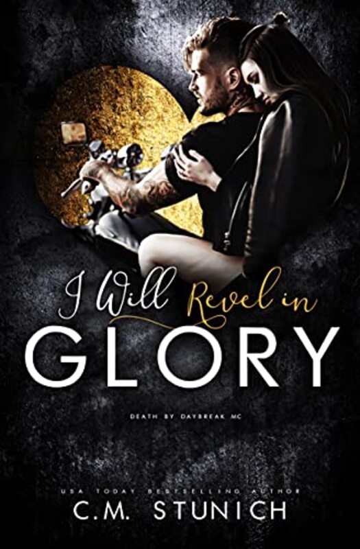 Book cover for "I Will Revel in Glory" by C M Stunich