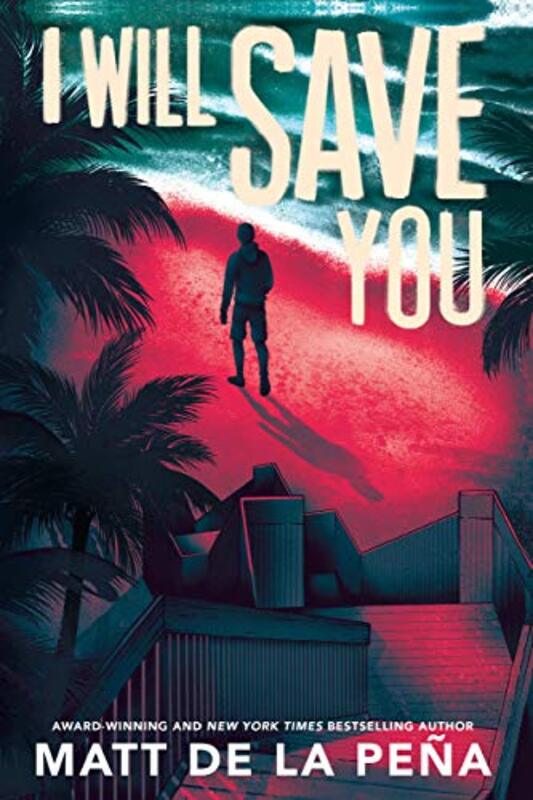 Book cover for "I Will Save You" by Matt de la Peña