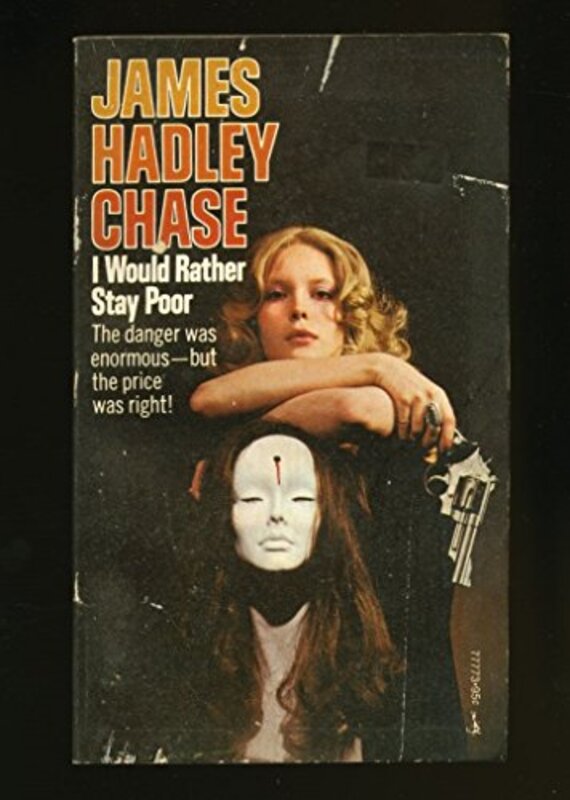 Book cover for "I Would Rather Stay Poor" by James Hadley Chase