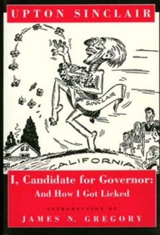 Book cover for "I, Candidate for Governor" by Upton Sinclair