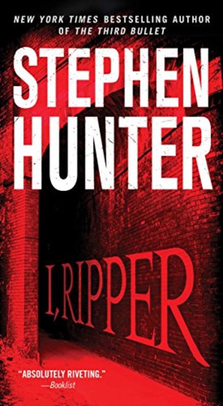 Book cover for "I, Ripper" by Stephen Hunter