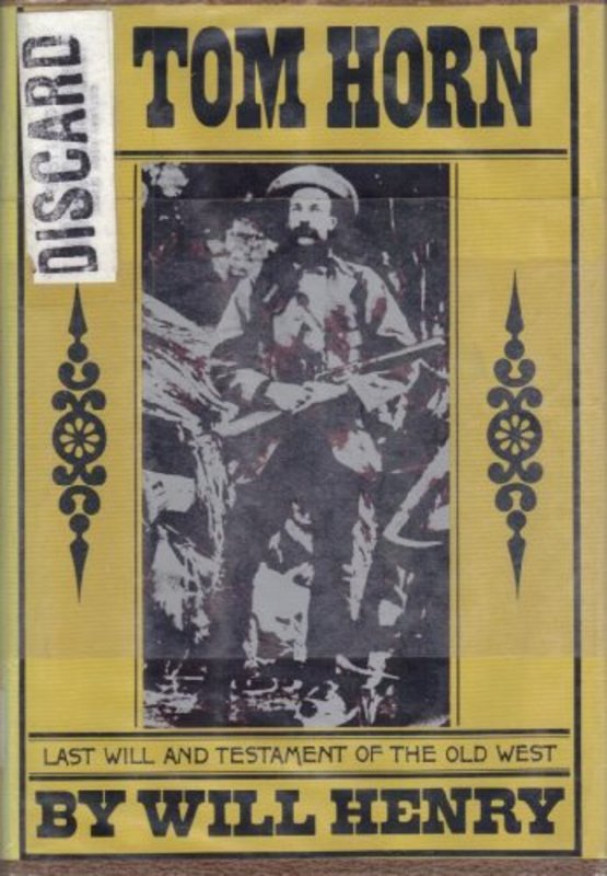 Book cover for "I, Tom Horn" by Will Henry