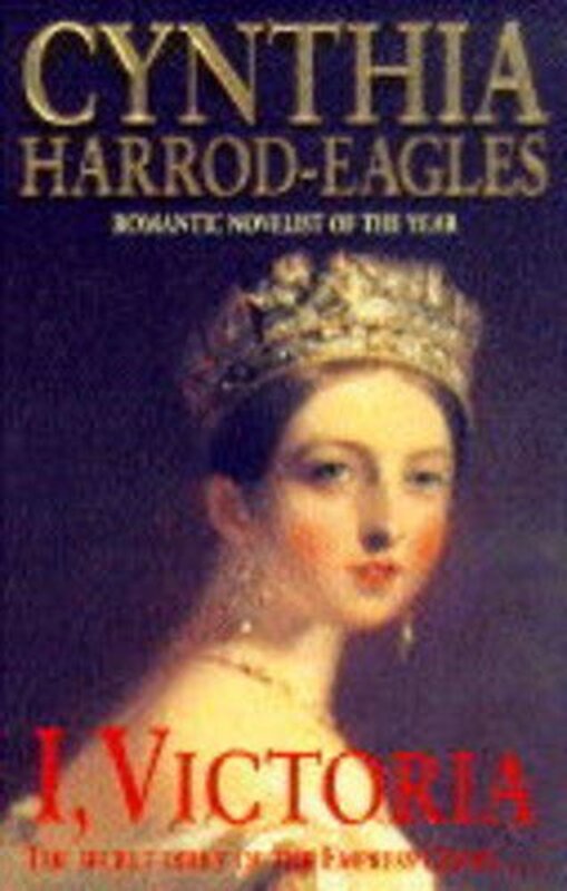 Book cover for "I, Victoria: The Secret Diary of the Empress Queen" by Cynthia Harrod Eagles