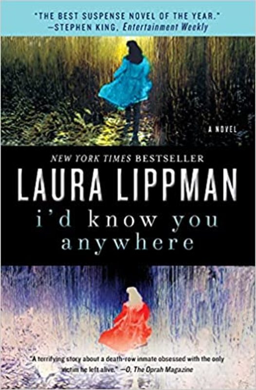 Book cover for "I'd Know You Anywhere" by Laura Lippman