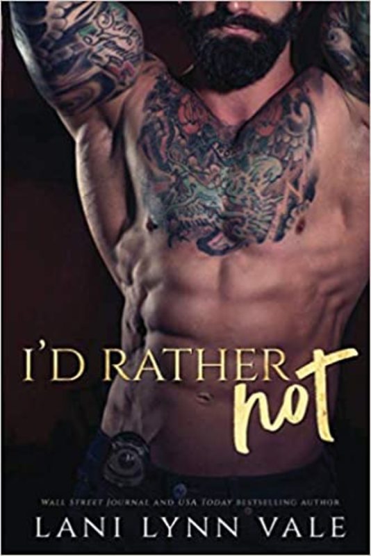 Book cover for "I'd Rather Not" by Lani Lynn Vale