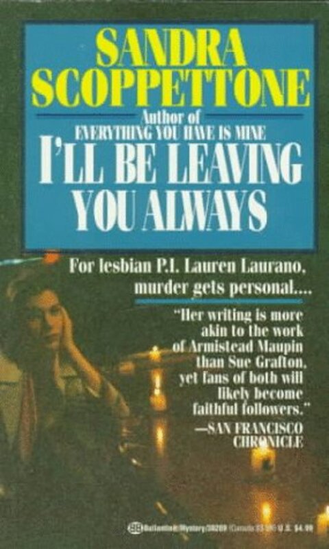 Book cover for "I'll Be Leaving You Always" by Sandra Scoppettone