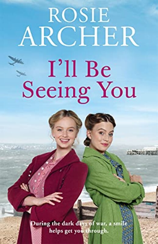 Book cover for "I'll Be Seeing You" by Rosie Archer